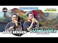 Download Lagu JANJI BENGEN - VOC. OCHOL DHUT | SINGA DANGDUT DUA PUTRA | SHOW DESA CANTIGI KULON
