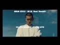 OSUN (권오선) - W.I.N. (Feat. BewhY) (Prod. by GRAY) [쇼미더머니 12 Semi Final] Lyrics