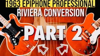 Download [PART 2] How I converted my 1963 Epiphone Professional to a Gibson ES335 / Riviera CONVERSION MP3