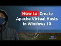 How to Create Apache Virtual Hosts in Windows 10