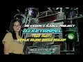 Download Lagu DJ KETAMPEL || TRAP X PARTY STYLE FULL BASS NULUP || AS KEDIRI X HKS PROJECT