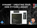 Dynamo Creating your Own Python Library Automation