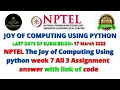 NPTEL The Joy of Computing using python week 7 all 3 programming assignment answer with link of code