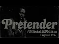Pretender (English Ver.) – Official髭男dism | Melancholic Slow Jazz Ballad | Emotional Soul Vocal