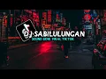 Download Lagu DJ SABILULUNGAN X CEP CEP CEP SOUNDSIDIK VIRAL TIKTOK TERBARU