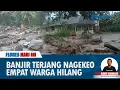 Download Lagu FLORES HARI INI: Banjir Bandang Terjang Nagekeo NTT, Empat Warga Termasuk Balita Masih Hilang