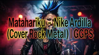 matahariku nike ardilla cover rock metal ggps