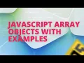 HOW TO USE ARRAY OBJECTS IN JAVASCRIPT WITH EXAMPLES