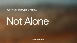 Not Alone