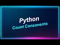 write a python program for counting number of consonants in a string