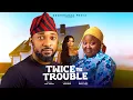 Download Lagu TWICE THE TROUBLE (FULL MOVIE) - Latest 2024 Nigerian Movies | BLESSING NZE, DEZA, CHINELO EJIANWU