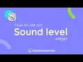 How to use our Sound level widget Classroomscreen Tutorial