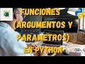 Argumentos y Parametros en Python Que son y para que sirven en este Curso Tutorial Python