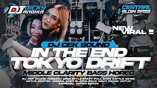 dj cek sound in the end x tokyo drift trap bwi bass horeg 2026