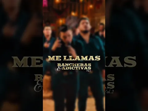 Me llamas  #rancherasyadi #rancherasyadictivasvol2 #banda #asisuenalaadictiva