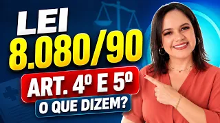 LEI 8.080/1990 (ATUALIZADA): Artigos 4º e 5º - Aula completa | Profª Juliana Mello
