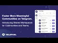 Foster More Meaningful Conversations in your Telegram Community - Telefuel Shared Workspaces