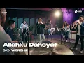 Download Lagu Allahku Dahsyat (Dari Utara ke Selatan) (Cover) | GKDI Worship | Lagu Rohani Kristen