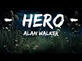 Download Lagu [1HOUR] Alan Walker - Hero (Lyrics) ft. Sasha Alex Sloan | Top Best Songs