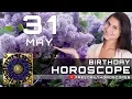 May 31 - Birt ay Horoscope Personality