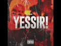 YESSIR! (Feat. PPARISKKOMA)