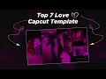 Top 7 Couple Capcut Template ❤️Love Capcut Template ✨ Capcut Template | Capcut template link #capcut