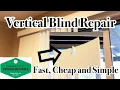 Vertical Blind Quick Repair Cheap Hack