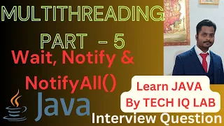 Thread Communications Multithreading In Java Wait Notify And NotifyAll Tech IQ Lab