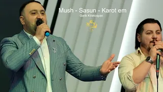Garik Kirakosyan - Mush Sasun Karot em  (Azgagrakan sharan)