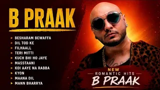 B Praak - B Praak Top 10 Sad Songs - B Praak Romantic Jukebox - Best Sad Songs B Praak
