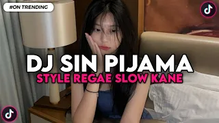 dj sin pijama style reggae slow viral tiktok by dj danvata