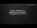 STRUCTURE IN C PART 2 74