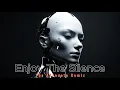 Download Lagu Depeche Mode - Enjoy The Silence (The Advocate Remix)