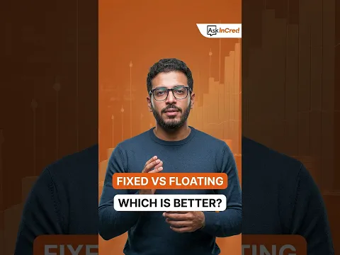 How to Choose Between Fixed and Floating Interest Rates?