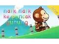Download Lagu Lagu Anak Indonesia | Naik naik ke puncak gunung