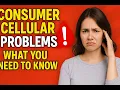 Consumer Cellular Problems - What You NEED to Know Before You Sign Up