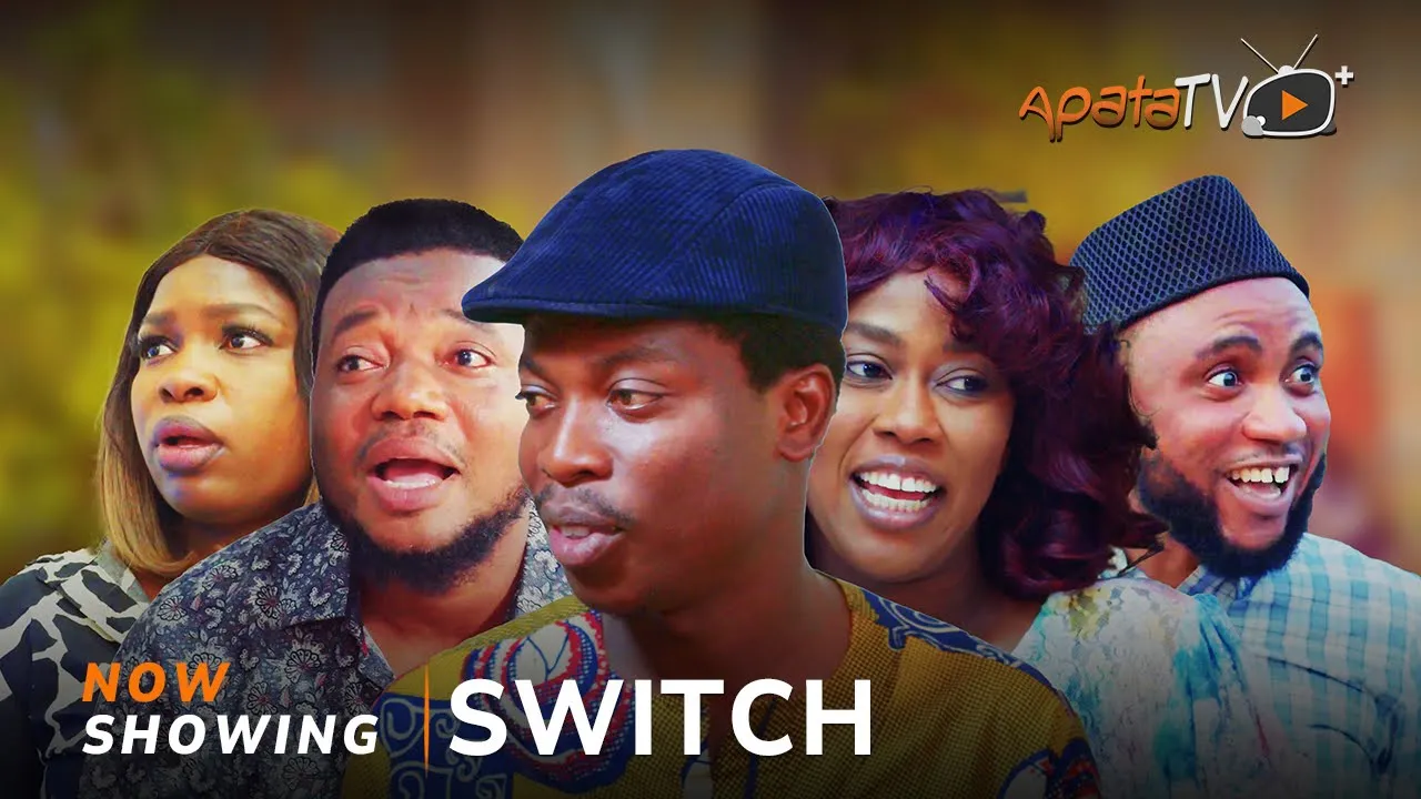 Switch Yoruba Movie 2025 Drama Apa, Ayo Olaiya,Funmi Ojoye, Juliet Jatto, Dele Odule, Biola Adekunle Switch Yoruba Movie 2025 Drama Apa, Ayo Olaiya,Funmi Ojoye, Juliet Jatto, Dele Odule, Biola Adekunle