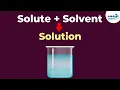 How does a Solute Dissolve in a Solvent Solutions Chemistry Don t Memorise
