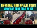 Lagu Alex Pretti FINAL Emotional Video: ICE Killed True American Who Cared For Veterans On Job | Watch