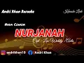 Download Lagu KARAOKE LIRIK VERSI ANDRI KHAN~ NUR JANAH (NADA COWOK) CIPT: LEO WALDY / ANTO