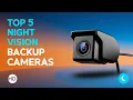 Top 5 Best Car Backup Cameras with Night Vision - Ultimate Guide 2026