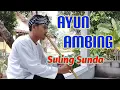 Download Lagu Ayun Ambing Suling Sunda