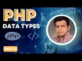 Data Types in PHP Main Difference PHP Tutorial in Ilyas Chaudhary
