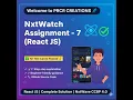 NxtWatch Assignment - 7 React JS Project NxtWave CCBP 4 0 All Test Cases Passed GitHub Link