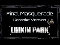 Download Lagu Linkin Park • Final Masquerade (CC Karaoke / Instrumental)