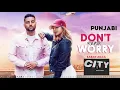Lagu DONT WORRY x REMIX x TRAP PUNJABI x #trapunjabi