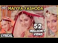 Download Lagu Maiyya Yashoda Lyrical | Hum Saath Saath Hain | Salman Khan,Tabu, Karishma Kapoor, Saif Ali Khan