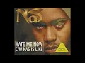 Hate me Now - NaS feat. P.Diddy HQ Best Sound Quality