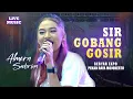 Download Lagu SIR GOBANG GOSIR - Almera Sabrina ft. NIRWANA COMEBACK || EXPO MOJOKERTO (LIVE MUSIC)