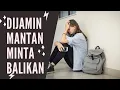 Download Lagu CARA MEMBUAT MANTAN MENYESAL dan MINTA BALIKAN#pria1%